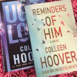 Ugly Love , Reminders of Him by Colleen Hoover ( Pack of 2 Novels )